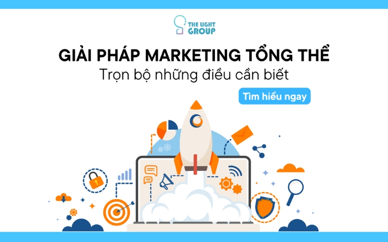 Giải pháp marketing tổng thể là gì