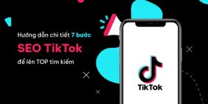 Tips SEO Tiktok lên top hiệu quả